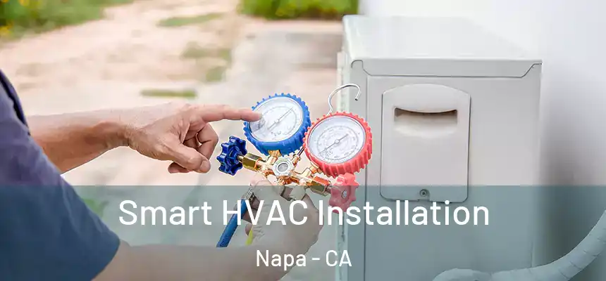  Smart HVAC Installation Napa - CA